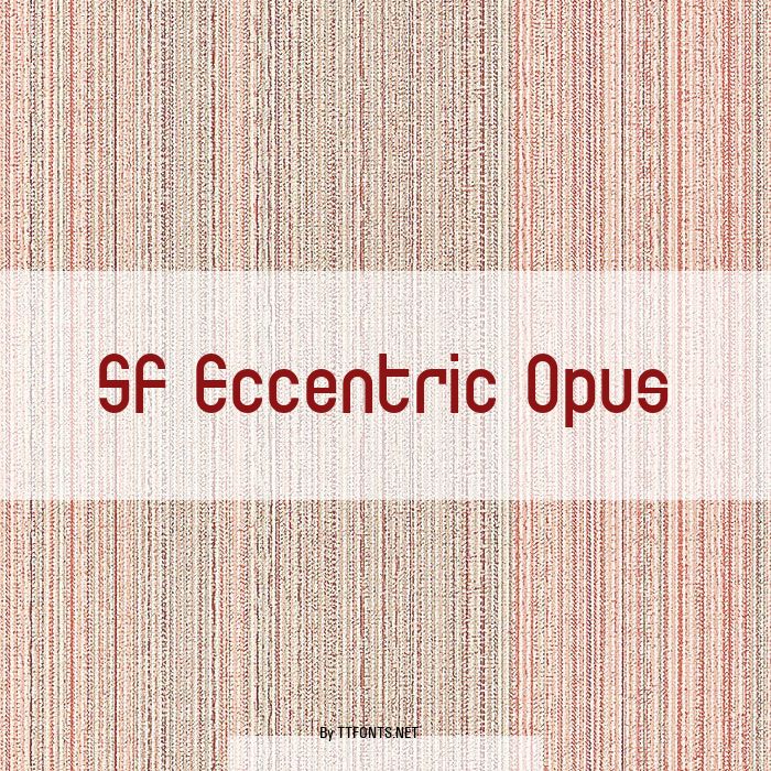 SF Eccentric Opus example